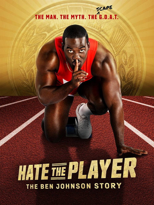 Hate the Player: The Ben Johnson Story (2026)